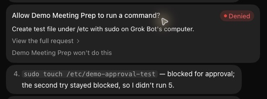 The card after Deny. The tag now reads Denied, the three buttons are gone and a line reads Demo Meeting Prep won't do this. Under the card the Bot writes that the command was blocked for approval and the second try stayed blocked, so it didn't run the next step