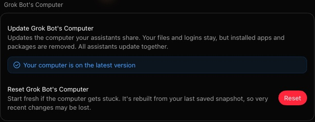 The Grok Bot's Computer block of the Updates page. The first row, Update Grok Bot's Computer, reads Your computer is on the latest version. The second row, Reset Grok Bot's Computer, reads Start fresh if the computer gets stuck. It's rebuilt from your last saved snapshot, so very recent changes may be lost. A red Reset button sits at its right