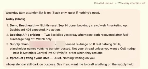 A Created routine line with the routine's name, Weekday attention list. Under it the Bot's message: Weekday 8am attention list is on, Slack only, quiet if nothing's new. Then Today, Slack, and four numbered items, each a bold topic and one or two lines on where it stands. The last reads: product, eng, your DMs. Quiet. Nothing waiting on you