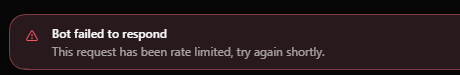 The left half of a Bot failed to respond banner whose second line reads This request has been rate limited, try again shortly.