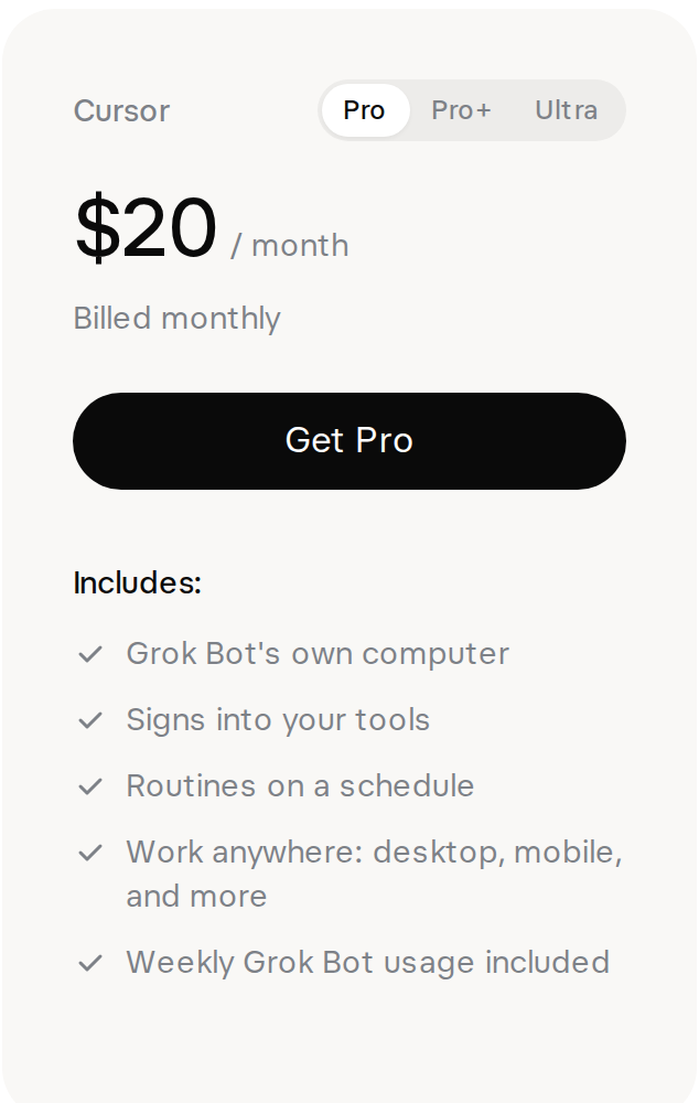 The Cursor Pro card from the pricing section of x.ai/bot: $20 a month, billed monthly, a Get Pro button and five lines under Includes, the last of which reads Weekly Grok Bot usage included