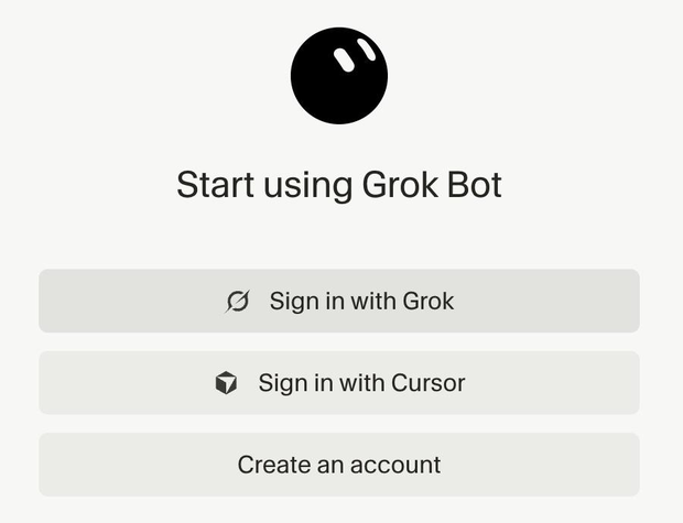 A browser page headed Start using Grok Bot with three buttons: Sign in with Grok, Sign in with Cursor and Create an account