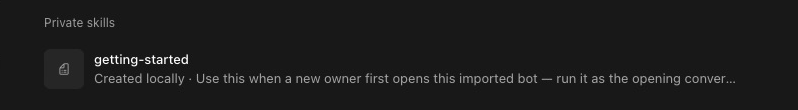 The Private skills list with one row: a skill called getting-started, with the line Created locally and then a sentence that says when to use it
