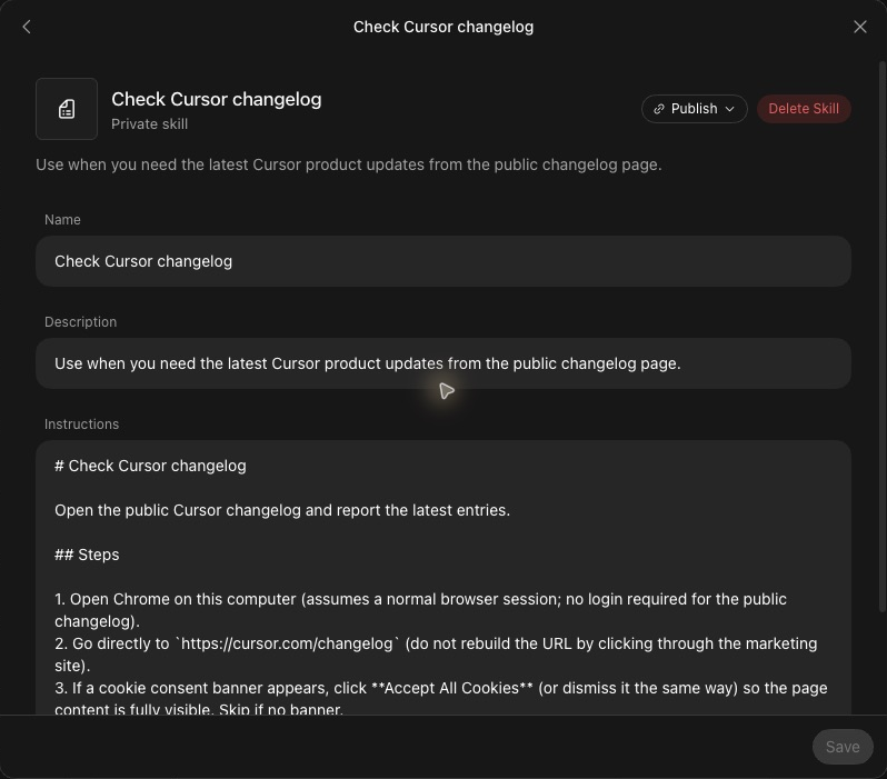 The page for a skill called Check Cursor changelog, marked Private skill, with Publish and Delete Skill buttons. Below are three fields: Name, Description, which starts Use when, and Instructions, which holds a heading and numbered steps. A Save button is at the bottom right